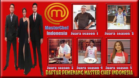 Pemenang dalam ajang ffim 2020 spring akan berkesempatan mewakili indonesia dalam ajang turnamen internasional free fire champions cup. DAFTAR PEMENANG MASTER CHEF INDONESIA JUARA SEASON 1 ...