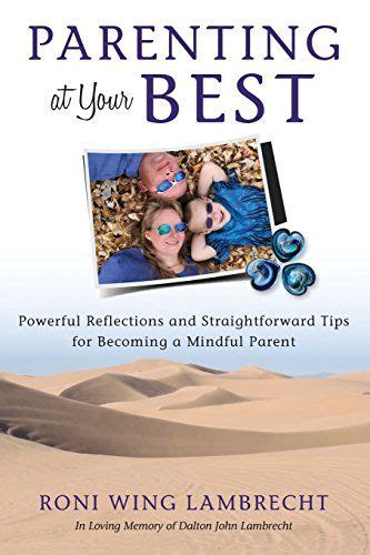 Parenting at Your Best: Powerful Reflections and Straight ...