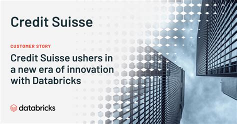 Check spelling or type a new query. Customer Story: Credit Suisse - Databricks