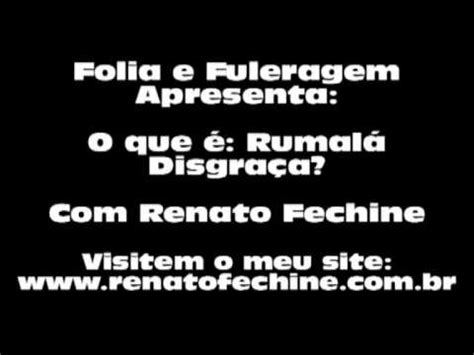 Baiana sulá, enchendo o saco. O que é Rumalá Disgraça? - Renato Fechine - YouTube