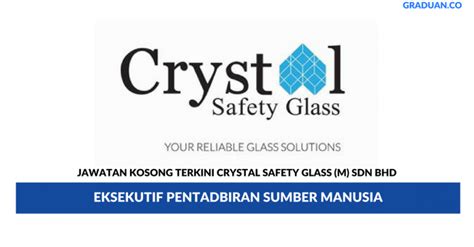 Buyerajiya safety glass sdn bhd. Permohonan Jawatan Kosong Crystal Safety Glass (M) Sdn Bhd ...