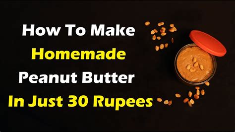 Manufacturers often add unhealthy oils, salt, sugar, flavourings, artificial sweeteners and even trans. How To Make Peanut Butter | Diet Menu | Homemade Peanut ...