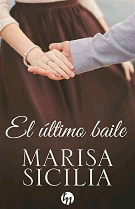 This book will allow the information. El ultimo baile de Marisa Sicilia (con imágenes) | Leer ...