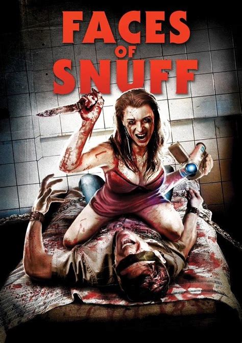 We have stream of horror movies online which can be watched for free! Shane Ryan's Faces of Snuff (2016) | Horror movie posters ...