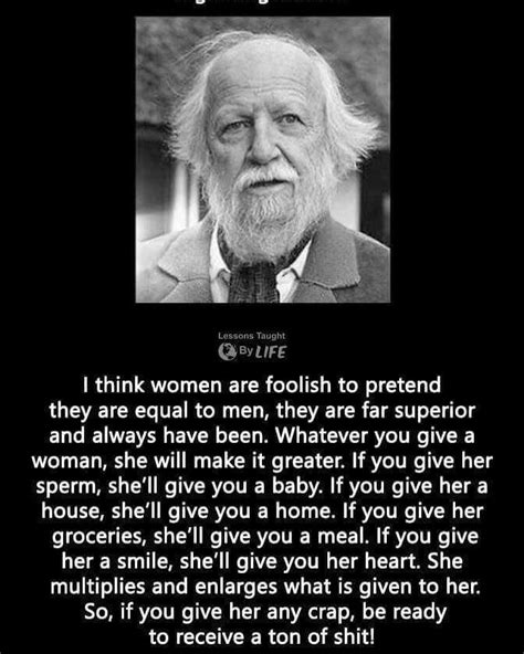 They are far superior and always have been. Pin by Jonathan Almonte on My Saves in 2020 | Work quotes funny, William golding, Woman quotes