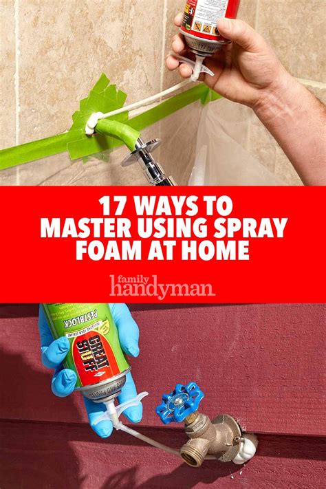 Insulates awkward to reach small spaces. 17 Ways to Master Using Spray Foam at Home | Spray foam ...