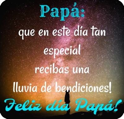 Brinda en el día del padre , unos bonitos pensamientos o frases que inspiren cariño, aliento y motivación a aquel papá especial, único con el que felicidades padre. Mensajes cristianos por el dia del padre para dedicar ...