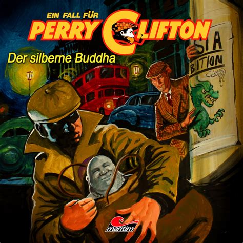 Als promovierter indologe hatte er eine historisch wissenschaftlich. Perry Clifton, Der silberne Buddha | Wolfgang Ecke | HÖBU.de