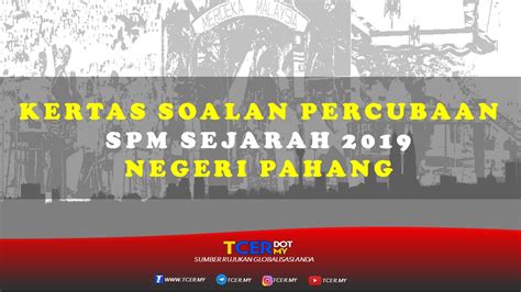 Di bawah dikongsikan pautan skema jawapan mengikut tema untuk rujukan pelajar. Kertas Soalan Percubaan SPM Sejarah 2019 Negeri Pahang ...