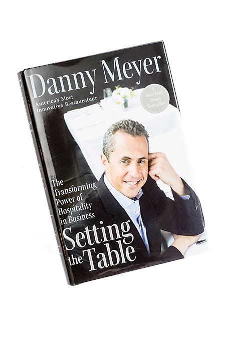 I'd have to put setting the table by danny meyer in the latter category. My Top 10 By Chad Gauss, 34 - Baltimore Magazine