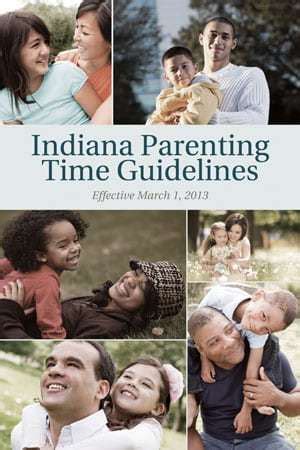 Guidelines for Parenting Time in Indiana | Christopher L ...