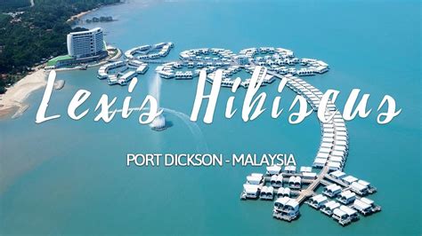 The luxury lexis hibiscus port dickson also features spa services, concierge services, and laundry facilities. Lexis Hibiscus Port Dickson - Premium Pool Villa 2018 [HD ...