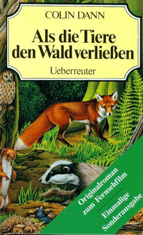 Dachs und später der junge dachs höfele, aus der kinderbuchreihe als die tiere den wald verließen von colin dann (1979) dennis, der dachs (aus der zeichentrickserie doctor snuggles) dominik dachs (im original bill badger; Als die Tiere den Wald verließen. Sonderausgabe ...