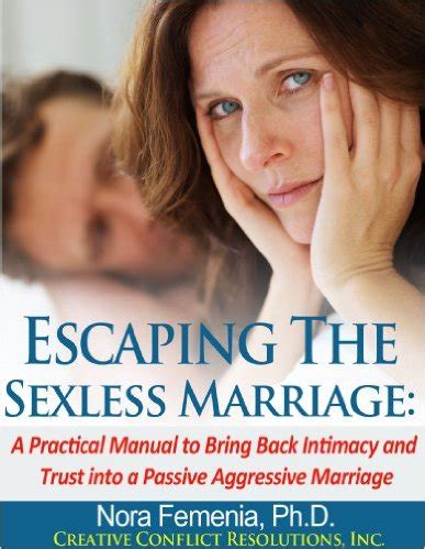 This may sound counterintuitive but creating a temporary ban can stop feelings of anxiety about needing to perform, making relaxation more likely. Is there a cure for the sexless marriage? -- Creative ...