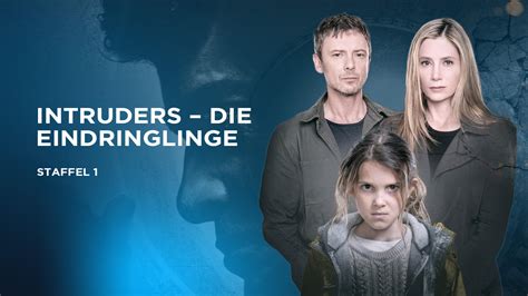 Someone who enters a place…. Intruders - Die Eindringlinge: Drama und Verschwörung bei ...