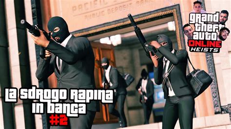 15 arresti tra i quali anche due direttori di banca. GTA V: RAPINE! - "La Sdrogo Rapina in BANCA!" #2 w/Dread ...