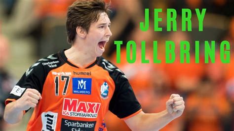 Jerry tollbring (born 13 september 1995) is a swedish handball player for gog håndbold and the swedish national team. JERRY TOLLBRING | IFK KRISTIANSTAD COMPILATION | - YouTube