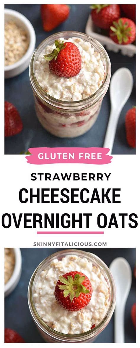 Overnight oats in a jar. Strawberry Cheesecake Overnight Oats {GF, Low Cal} - Skinny Fitalicious® in 2020 | Low calorie ...
