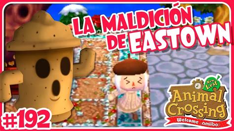 How to use amiibo in animal crossing: LA MALDICIÓN DE EASTOWN #192 ANIMAL CROSSING NEW LEAF ...