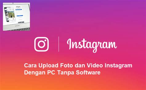 Cara upload foto instagram tanpa crop. Cara Upload Foto dan Video Instagram Dengan PC Tanpa Software