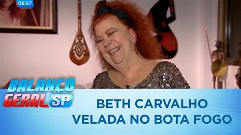 Na fonte album has 13 songs sung by beth carvalho. Cantora Beth Carvalho será velada na sede do Botafogo (RJ ...