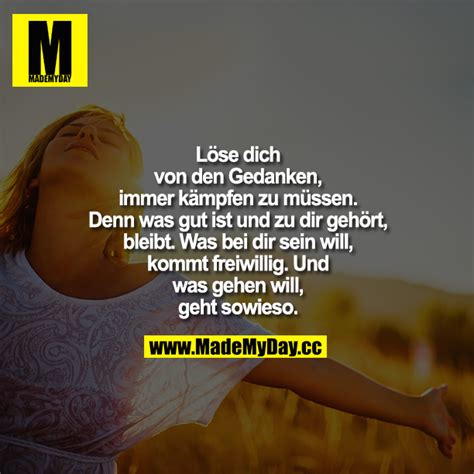 Es ist nicht immer so wie es scheint zitat. Löse dich von den Gedanken, ... - Made My Day