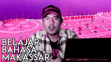 Bahasa ini awalnya digunakan sebagai bahasa perdagangan di lingkungan pelabuhan makassar, sulawesi selatan.setelah era kemerdekaan, penutur bahasa melayu makassar semakin bertambah setelah penerapan bahasa indonesia sebagai. Bahasa Daerah Makassar