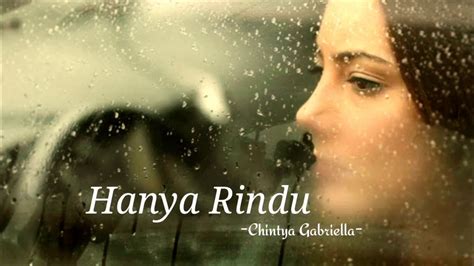 We did not find results for: Hanya Rindu| Cover by: Chintya Gabriella [Lirik lagu ...