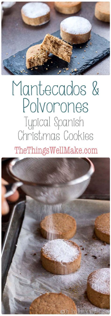 Polvorones or spanish christmas cookies is a great choice! Mantecados and Polvorones: Typical Spanish Christmas ...