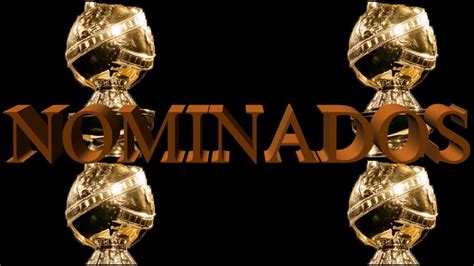 'mank' con seis candidaturas y 'el juicio a los 7 de chicago' , con cinco, son las favoritas de este año. 2018 Premios Globos de Oro - "Nominados" - - YouTube