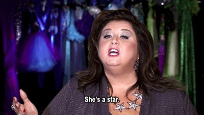 She is known for her role on dance moms of often pushing her students to their breaking point. Image - Abby she's a star quote.gif | Dance Moms Wiki ...