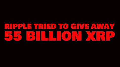 If you want to give away money i will take it. Ripple Tried To GIVE AWAY 55 BILLION OF IT'S XRP: Schwartz ...