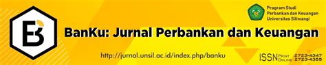 .bagi perekonomian indonesia, termasuk bagi para pelaku usaha mikro kecil menegah (umkm). BanKu: Jurnal Perbankan dan Keuangan