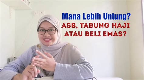 Pengiraan terperinci adalah seperti berikut: Mana Lebih Untung? ASB, Tabung Haji atau Beli Emas? - YouTube