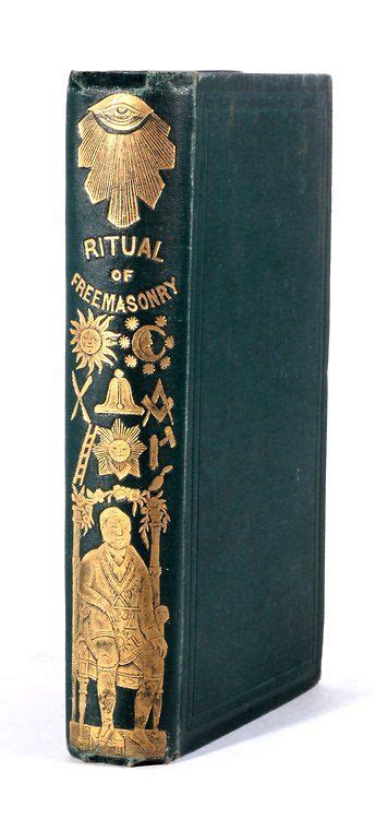 The worlds most powerful facial. Ritual of FreeMasonry 19th century edition c1870 (With ...