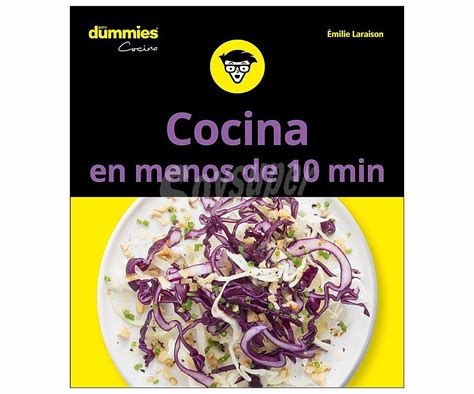 Cocinamos hasta que la verdura esté blandita. Para Dummies Cocina en menos de 10 minutos Emilie Laraison ...