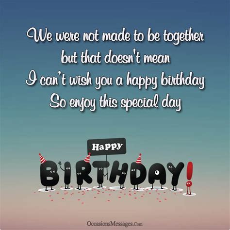 These birthday message can make her feel special, appreciated and loved by you. Happy Birthday Quotes to My Ex Girlfriend | BirthdayBuzz