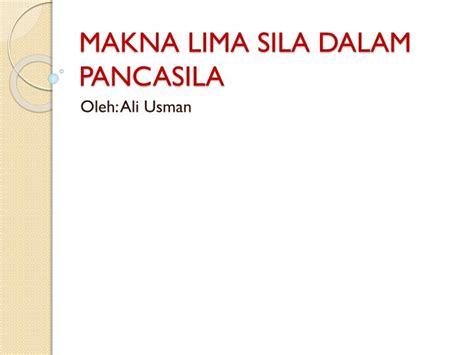 Maybe you would like to learn more about one of these? PPT - MAKNA LIMA SILA DALAM PANCASILA PowerPoint ...