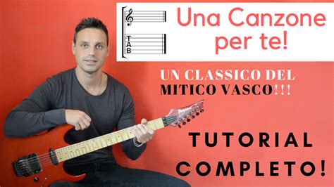 Troppo grande e io continuo a parlare di te ma chiss? Una Canzone per te Vasco Rossi Tab chitarra + Video Tutorial