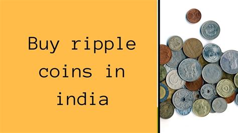 Both coins have experienced sudden and sustained price drops. buy ripple coin in india - YouTube