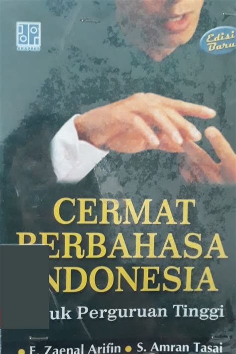 Cermat berbahasa indonesia untuk perguruan tinggi pdf >> read online bahasa indonesia akademik untuk perguruan tinggi. Cermat berbahasa indonesia untuk perguruan tinggi - 2006