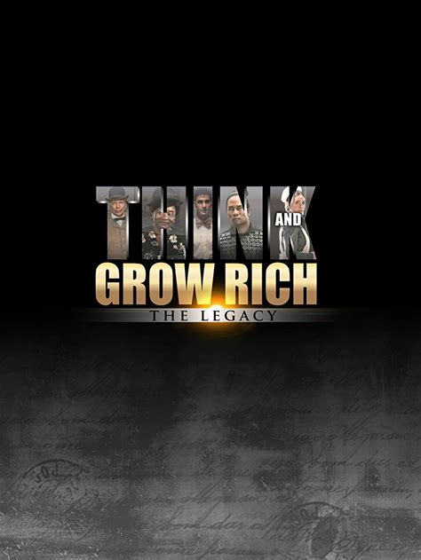 His philosophy of a positive mental attitude and the desire to succeed have helped millions overcome. Think and Grow Rich: The Legacy (2017) - KINGHD