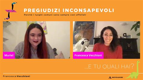 #staydifferent interviste, novità e articoli 👇🏼. Francesca Vecchioni - Pregiudizi Inconsapevoli con ...