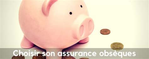 Comment choisir son assurance Obsèques ? - FunerWeb obsèques en ligne