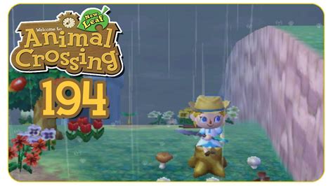 The player takes on the role of mayor of a new town, and with the help of the. Regnerischer Tag #194 Animal Crossing: New Leaf - Let's ...