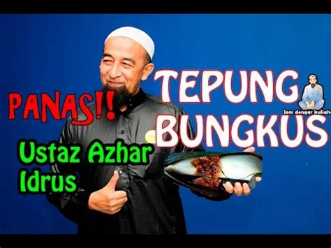 Kumpulan ceramah, tusiyah, dakwah dan nasihat paru ulama terbaru terupdate full vidio. Ceramah Ustaz Azhar Idrus bertajuk Tepung Bungkus November ...