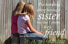 sister quotes inspirational friend quotesgram