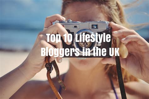 Top 10 Lifestyle Bloggers in the UK You Should follow in ...