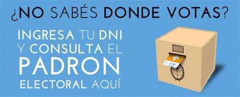 Para esto, deberán inscribirse en el padrón de extranjeros en si el elector no se encuentra dentro de los supuestos enumerados en el punto anterior, o en caso de encontrarse en uno de ellos, no lo prueban. Dónde voto: consultá el padrón electoral 2017 - Puerto ...