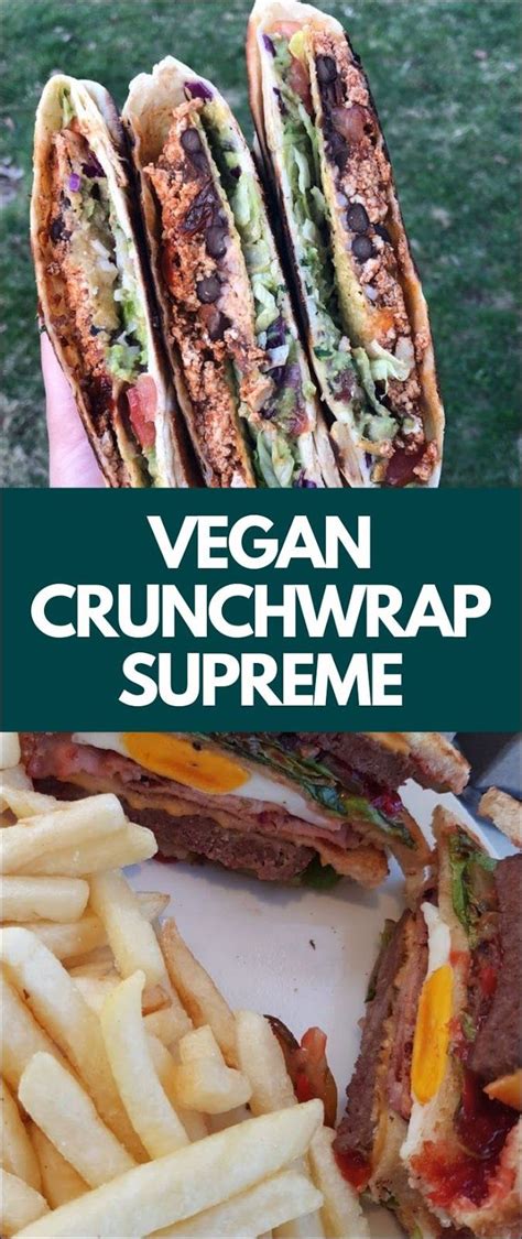 Use ground beef, turkey, ground chicken, or meatless crumbles! Vegan Crunchwrap Supreme | Crunch wrap supreme, Savoury ...